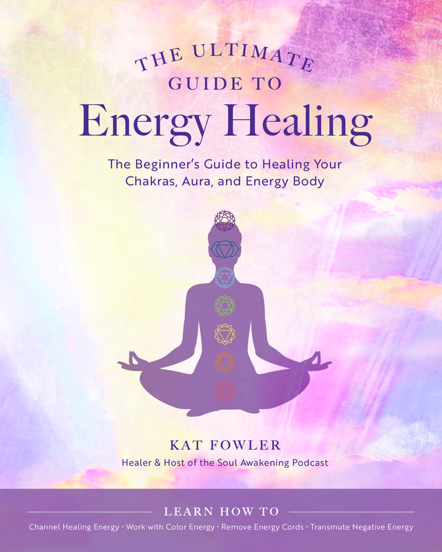 Kat Fowler The Ultimate Guide to Energy Healing Book